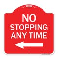 Signmission Designer Series No Stopping Anytime W/ Arrow, Red & White Aluminum Sign, 18" x 18", RW-1818-23582 A-DES-RW-1818-23582